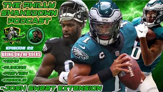 THE PHILLY SHAKEDOWN PODCAST: 49ers VS Eagles...Going 2-0? | Josh Sweat, Winners, Cannolis & More