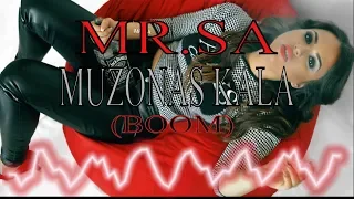 MR.SA - MUZONAS KALA(BOOM) (N18)