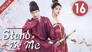 [Eng Sub] Stand By Me 16 (Cheng Yi, Zhang Yuxi) | 与君歌 (aka. Dream of Chang'an)