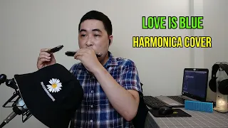 Love Is Blue - Paul Mauriat | Harmonica Cover