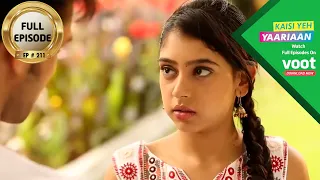 Kaisi Yeh Yaariaan | कैसी यह यारियां | Episode 211 | Anything For Love