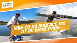 How to do Surface 180 at GC Wake Park