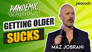 "Getting Older Sucks" | Maz Jobrani - Pandemic Warrior