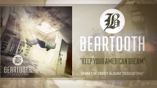 Beartooth - Keep Your American Dream (Audio)