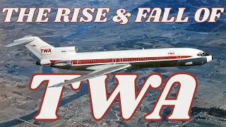 TWA Luxury to Bankruptcy: The Rise and Fall of Trans World Airline