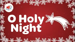 O Holy Night with Lyrics | Christmas Carol