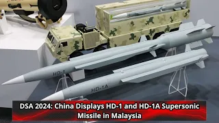 China Displays HD 1 and HD 1A Supersonic Missile in Malaysia