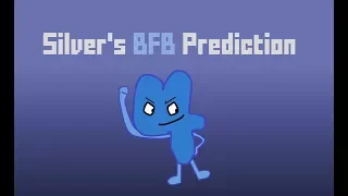 Silver's BFB Prediction [Outdated]