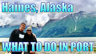 Walking in Haines, Alaska - What to Do on Your Day in Port