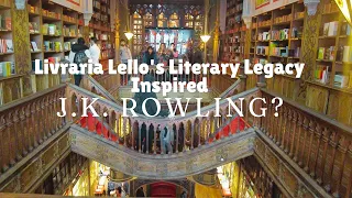 Exploring the Enchantment: Livraria Lello's Literary Legacy Inspired J.K. Rowling?