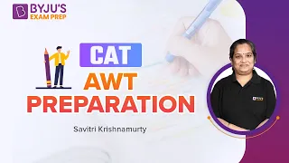 CAT AWT (Analytical Writing Test) Preparation | CAT AWT Strategy | AWT Preparation | BYJU'S CAT