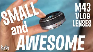 SMALL LENSES for Panasonic Lumix Olympus M43 Vlogging