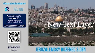 Jeruzalemský ruženec - 3. deň