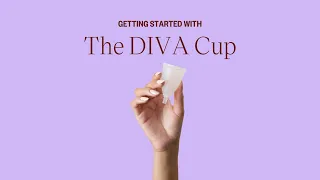 How to use the DIVA Cup | Insertion, Removal, Cleansing