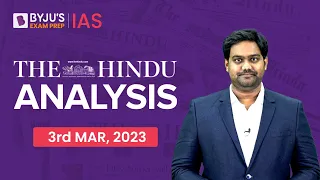 The Hindu Newspaper Analysis | 3 March 2023 | Current Affairs Today | Election Commission of India