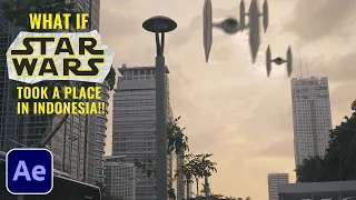 STAR WARS Took a place in INDONESIA - VFX Series and Breakdown