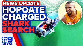 NRL player Hopoate charged in cocaine bust, Shark search after fatal attack | 9 News Australia