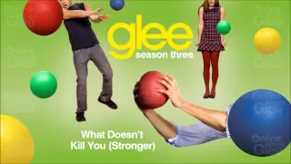 What Doesn't Kill You (Stronger) - Glee [HD Full Studio]