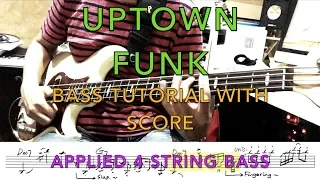 Bruno Mars - Uptown Funk - Bass Tutorial with Score (Applied to 4 String Bass - Yamaha BB2024X)