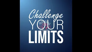 Challenge Your Limits - Motivation For Success