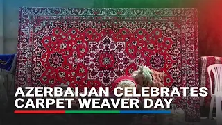 Azerbaijan celebrates carpet weaver day by covering central Baku in carpets | ABS-CBN News