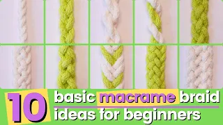 10 basic Macrame Braids tutorial for Beginners [ Easy 4 strand, 5, 6 or 7 strand braid tutorial ]