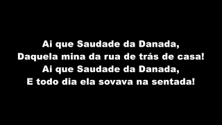 MC Levin - Ai Que Saudade Da Danada (LETRA)