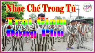 Nhạc Chế Trong Tù.