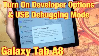Galaxy Tab A8: How to Enable Developer Options & USB Debugging Mode