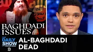 Trump Announces Killing of ISIS Leader al-Baghdadi | The Daily Show