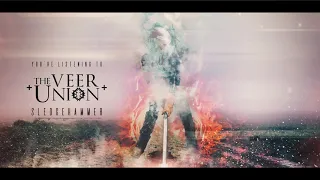 THE VEER UNION - "Sledgehammer"  (Official Lyric Video)
