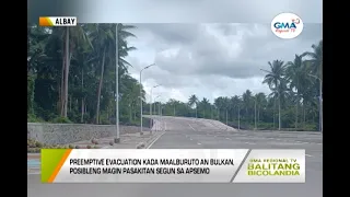 Balitang Bicolandia: Patinampo sa pamitisan kan Bulkan Mayon, pighahandalan kan APSEMO asin OCD-5