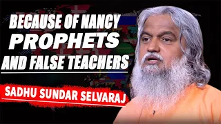 Sadhu Sundar Selvaraj Message: Beware of False Prophets and False Teachers