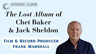 Frank Marshall discusses Chet Baker & Jack Sheldon Lost Album on The Paul Leslie Hour