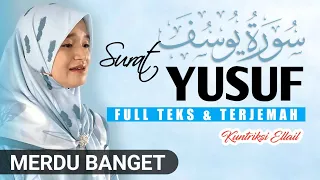 Merdunya‼️😭 SURAT YUSUF - Kuntriksi Ellail