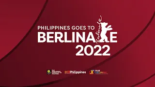 THE PHILIPPINES GOES TO THE 72ND BERLIN INTERNATIONAL FILM FESTIVAL