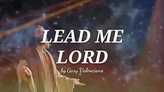 Lead me Lord song by Gary Valenciano | TR (cover) #religious