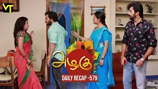 Azhagu - Tamil Serial | Daily Recap | அழகு | Episode 579 | Highlights | Sun TV Serials | Revathy