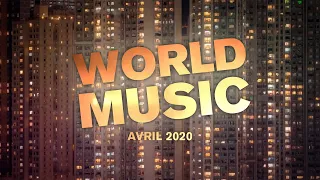 World Music : avril 2020 en musique et en images