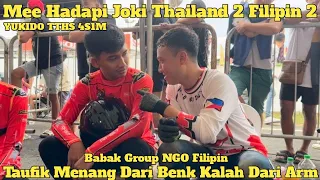 Babak Group NGO Filipin Mee Hadapi 2 Joki Thailand | Taufik Menang Dari Benk Kalah Dari Arm Rayong