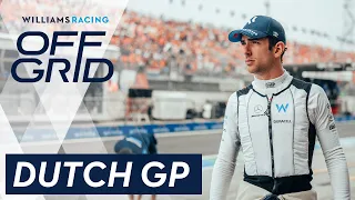 Williams: Off Grid | Dutch GP | Williams Racing