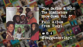 Don Carlos & The Gladiators - Show-Down Vol.  3 (FULL Album from Vinyl)