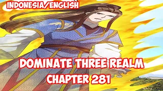 Dominate 3 Realm Chapter 281- Penuh Percaya Diri