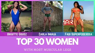 Top 30 Women with Most Muscular Legs