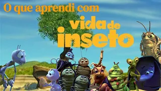 Vida de Inseto - Moral da história