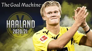 Erling Haaland ● The Goal Machine Skills & Goals ● 2020/21 |HD