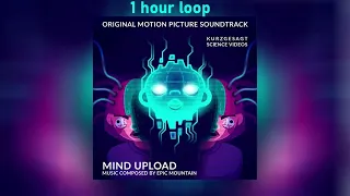 Mind Upload soundtrack 1 hour loop Kurzgesagt soundtrack