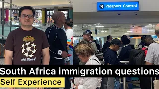 South Africa immigration questions || Karachi to Johensburg || My personal experience ||#southafrica