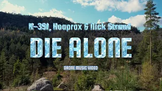 K-391, Hoaprox & Nick Strand - Die Alone (Drone Music Video)