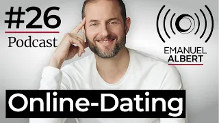 #26 Online Dating für Anfänger und Profis - DateDoktor Emanuel Show | Podcast